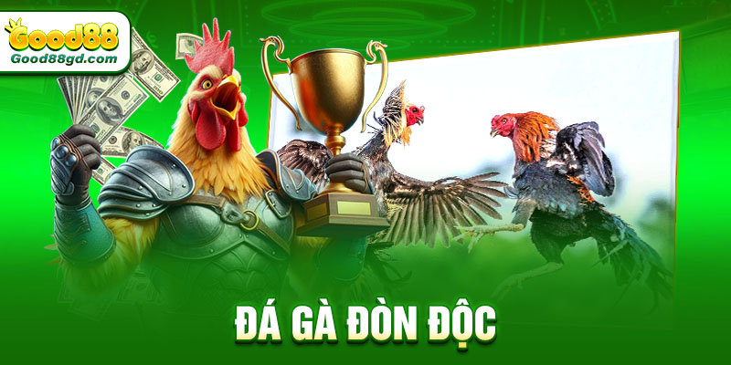 Đá gà đòn độc