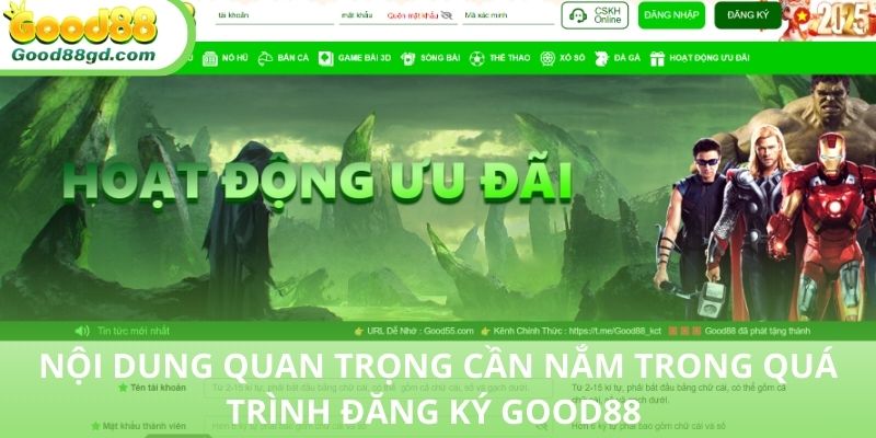 Hội viên cần nắm được nội dung cần thiết trước khi đưang ký Good88