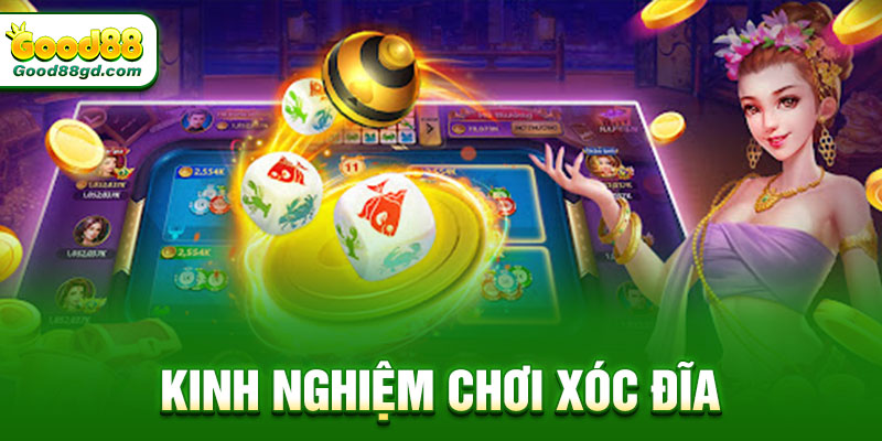 Kinh nghiệm chơi xóc đĩa