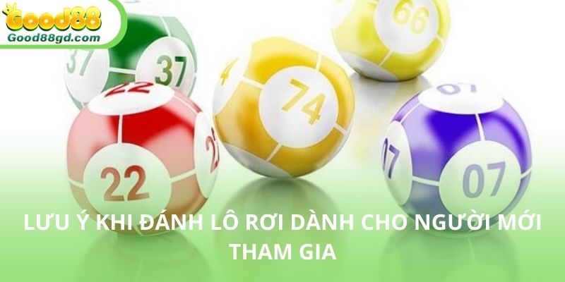 Những lưu ý khi chơi lô rơi