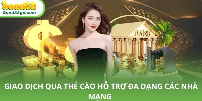 Nạp tiền Good88 qua thẻ cào điện thoại