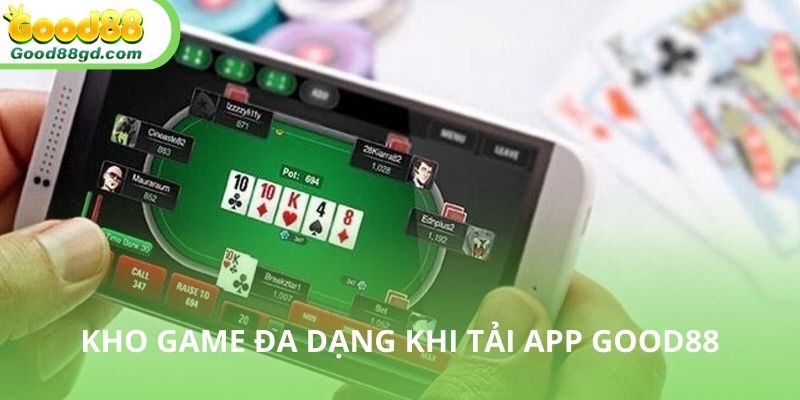 Những ưu điểm khi tải app Good88 trên điện thoại